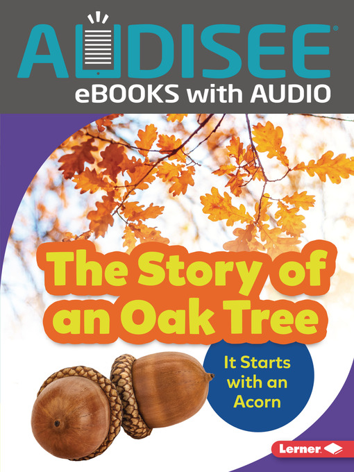 Emma Carlson-Berne创作的The Story of an Oak Tree作品的详细信息 - 可供借阅